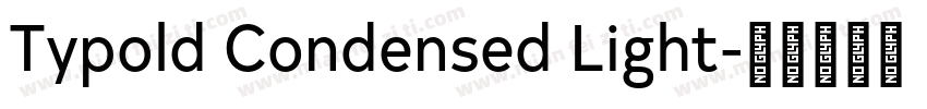 Typold Condensed Light字体转换